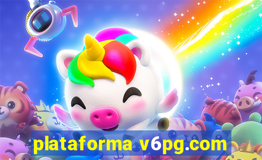 plataforma v6pg.com